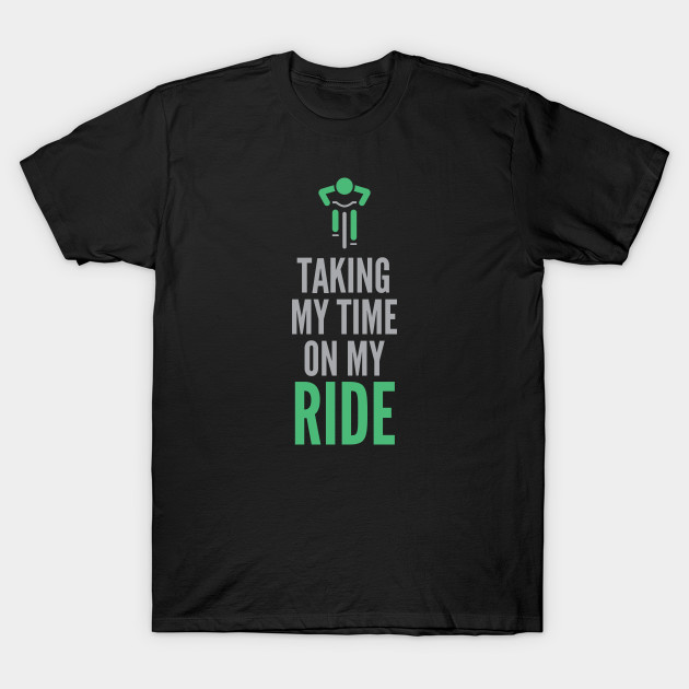 Taking My Time on My Ride